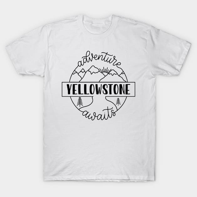 Yellowstone national park adventure gift. Perfect present for mother dad friend him or her T-Shirt by SerenityByAlex